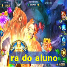 ra do aluno